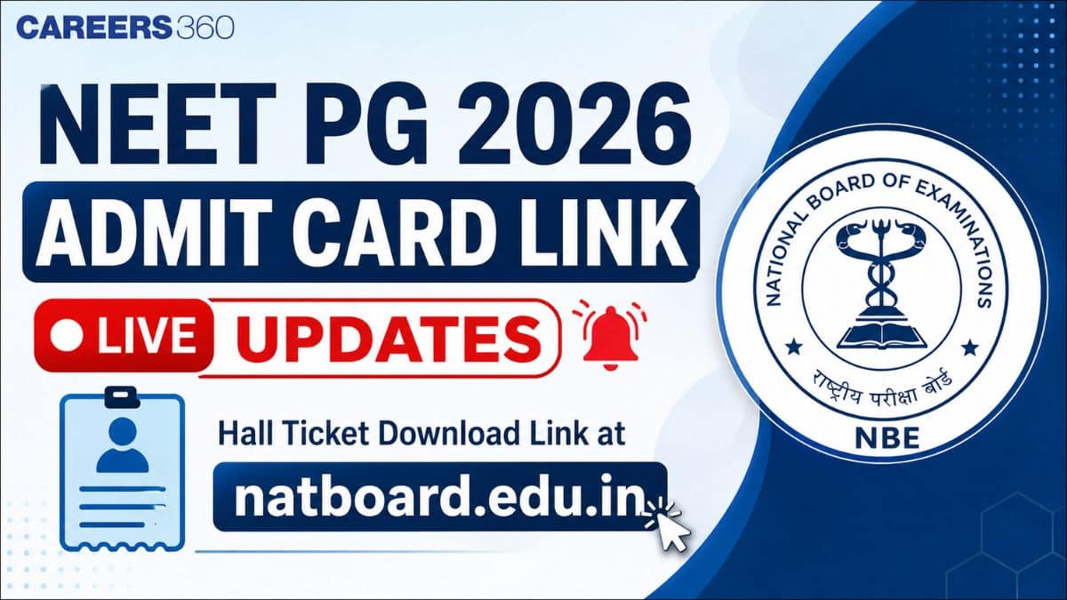 NEET PG 2026 Admit Card Link Live Updates: NBEMS Hall Ticket Download Link at natboard.edu.in